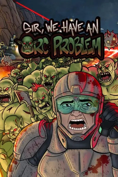 Sir, We Have an Orc Problem — обложка